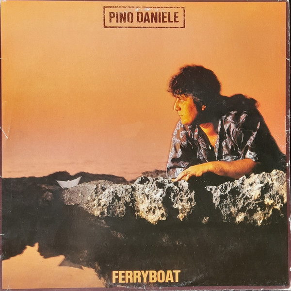 Pino Daniele - Ferryboat | Sciò Records (64 2404641) - main Pino Daniele - Ferryboat | Sciò Records (64 2404641) - main