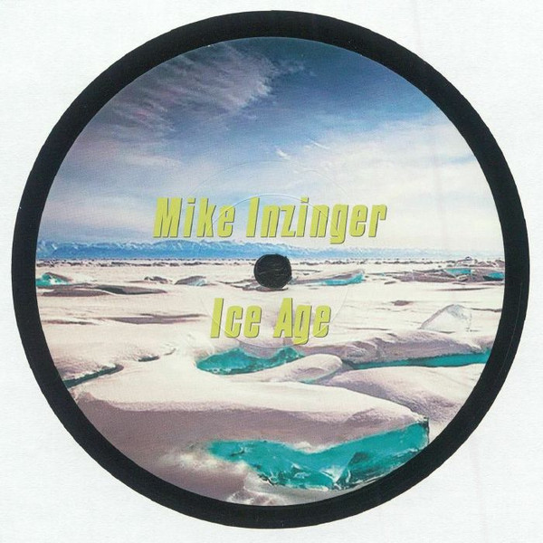 Mike Inzinger - Ice Age | MIR Records (MIR0004) - 4 Mike Inzinger - Ice Age | MIR Records (MIR0004) - 4