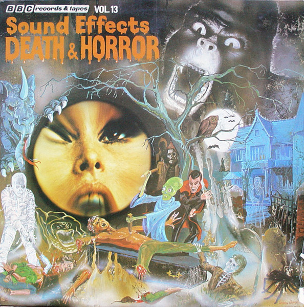 Mike Harding - Sound Effects Vol. 13 (Death & Horror) | BBC Records And Tapes (REC 269)