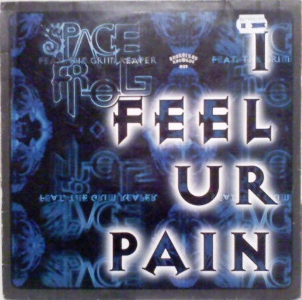 Space Frog Feat. The Grim Reaper - I Feel Ur Pain | Energized Records (ENERGIZED 029) - main Space Frog Feat. The Grim Reaper - I Feel Ur Pain | Energized Records (ENERGIZED 029) - main