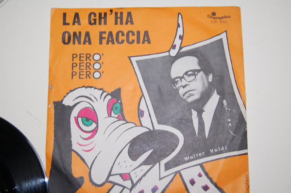 Walter Valdi - La Gh'ha Ona Faccia | Carosello (cp 701) - 4