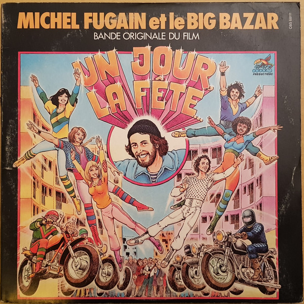 Michel Fugain Et Le Big Bazar - Un Jour la Fête | CBS (CBS 88111)