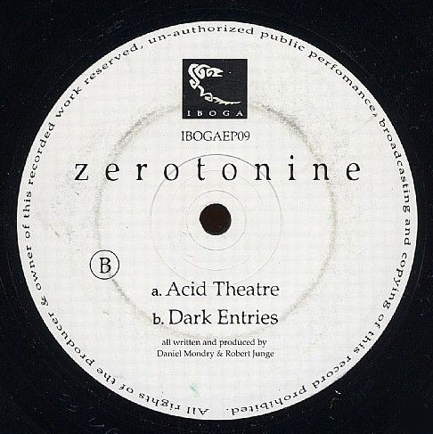 Zerotonine - Acid Theatre / Dark Entries | Iboga Records (IBOGAEP09)