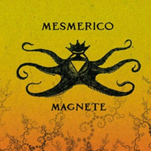 Mesmerico - Magnete | Octopus Records (OCT002) - main Mesmerico - Magnete | Octopus Records (OCT002) - main