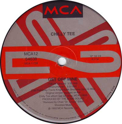 Chilly Tee - Get Off Mine | MCA Records (MCA12 54638) - 3 Chilly Tee - Get Off Mine | MCA Records (MCA12 54638) - 3
