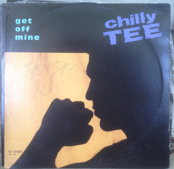 Chilly Tee - Get Off Mine | MCA Records (MCA12 54638)