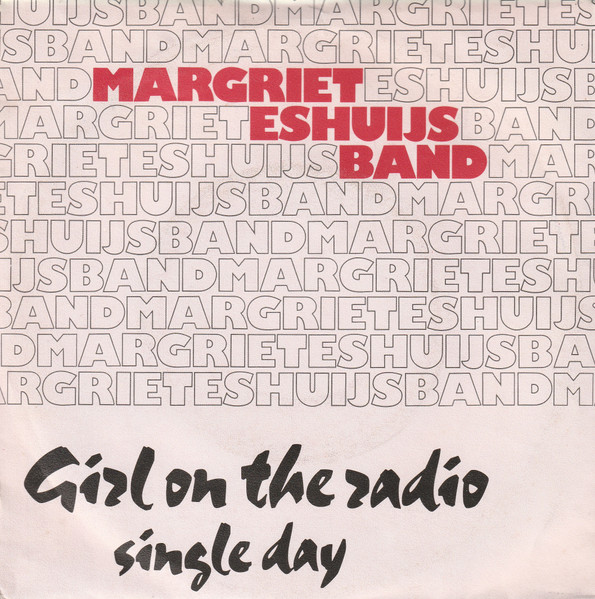 Margriet Eshuijs Band - Girl On The Radio | CBS (CBSA 1261)