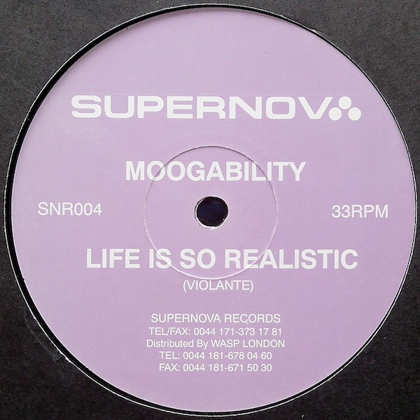 Moogability - Life Is So Realistic | Supernova Records (SNR004) - main Moogability - Life Is So Realistic | Supernova Records (SNR004) - main