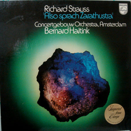 Richard Strauss - Concertgebouworkest , Bernard Haitink - Also Sprach Zarathustra | Philips (6500 624) - 2