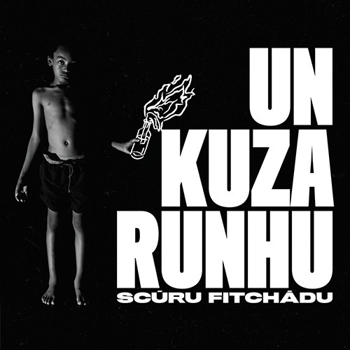 Scúru Fitchádu - Un Kuza Runhu | Garagem (GRSF001) - main