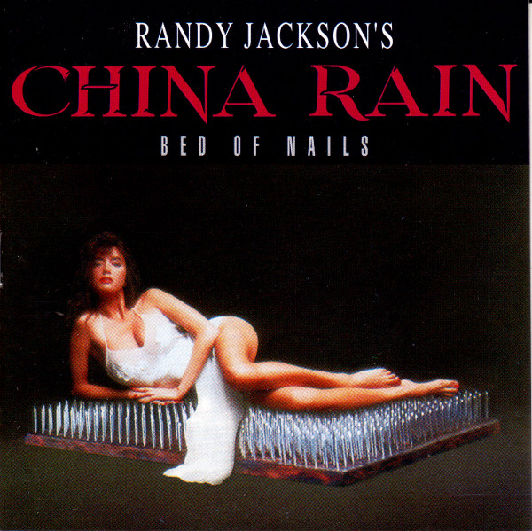 Randy Jackson's China Rain - Bed Of Nails | Dig It International (DCD 10090)
