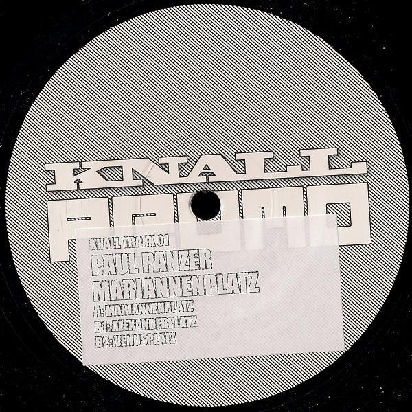 Paul Panzer - Mariannenplatz | Knall Traxx (Knall 01-6)