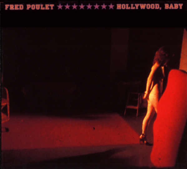 Fred Poulet - Hollywood, Baby | Dernière Bande (3085112)