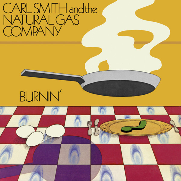 Carl Smith And The Natural Gas Company - Burnin' | BBE (BBE586ALP) - main Carl Smith And The Natural Gas Company - Burnin' | BBE (BBE586ALP) - main