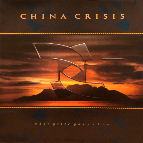 China Crisis - What Price Paradise | Virgin (V2410) - main China Crisis - What Price Paradise | Virgin (V2410) - main