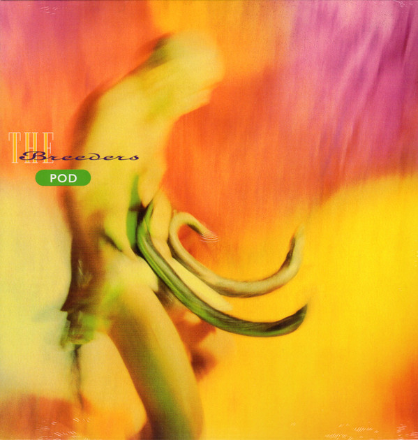 The Breeders - Pod | 4AD (CAD 0006)