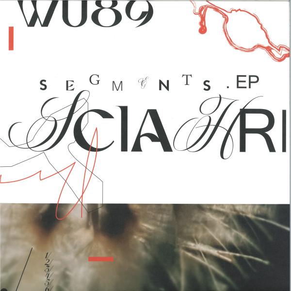 Sciahri - Segments EP | Warm Up Recordings (WU89) - main Sciahri - Segments EP | Warm Up Recordings (WU89) - main