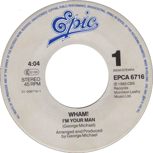 Wham! - I'm Your Man | Epic (EPCA 6716) - 3