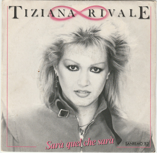 Tiziana Rivale - Sarà Quel Che Sarà | WEA (24 9891-7)