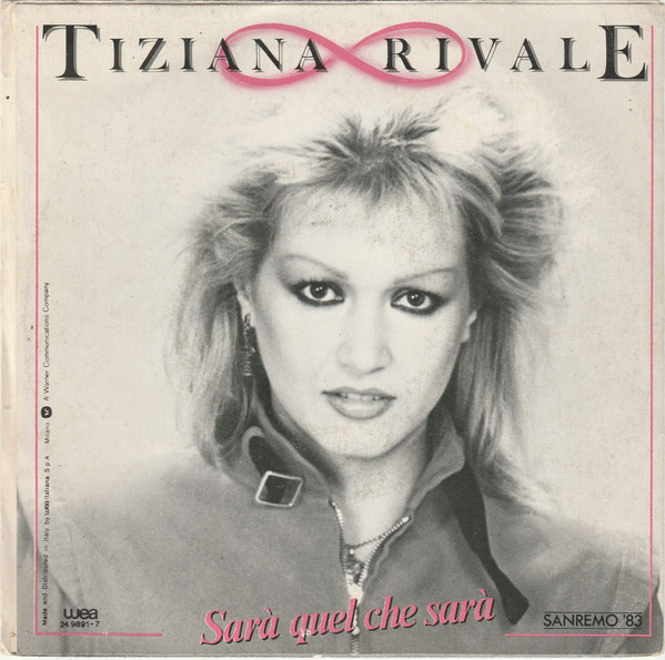Tiziana Rivale - Sarà Quel Che Sarà | WEA (24 9891-7) - 2
