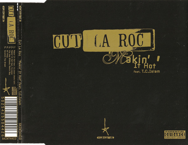 Cut La Roc Feat. T.C. Izlam - Makin' It Hot | Skint (SKINT44CD) - 3