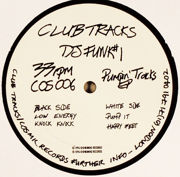 DJ Funk - Pumpin' Tracks EP | Cosmic Records (COS006)