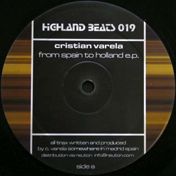 Cristian Varela - From Spain To Holland E.P. | Highland Beats Technology Music Works (HB 019) - main Cristian Varela - From Spain To Holland E.P. | Highland Beats Technology Music Works (HB 019) - main
