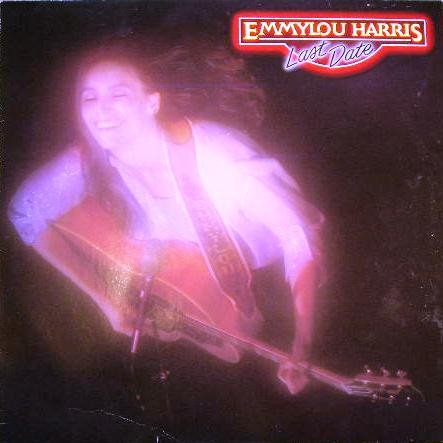 Emmylou Harris - Last Date | Warner Bros. Records (92.3740-1)