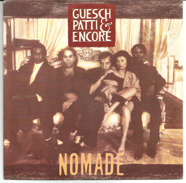 Guesch Patti & Encore - Nomade | EMI France (06 1737307)