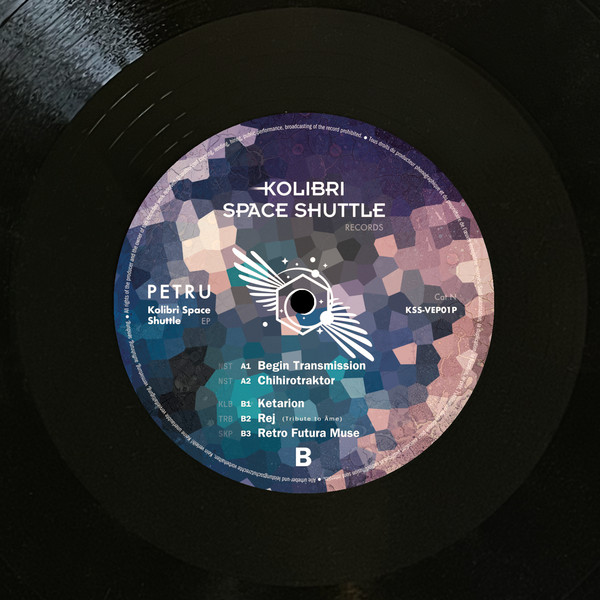 PETRU KSS - Kolibri Space Shuttle EP | Kolibri Space Shuttle (KSS VEP01P)