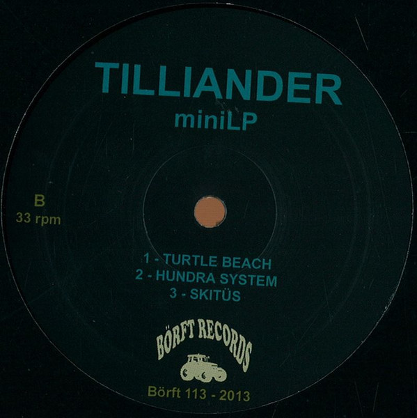 Andreas Tilliander - MiniLP | Börft Records (Börft 113) - 2 Andreas Tilliander - MiniLP | Börft Records (Börft 113) - 2