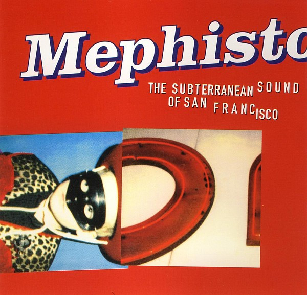 Various - Mephisto - The Subterranean Sound Of San Francisco | SSR (SSR 162 CD)