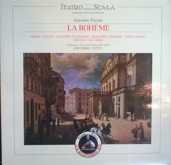 Giacomo Puccini - Maria Callas , Giuseppe di Stefano , Anna Moffo , Nicola Zaccaria , Rolando Panerai , Carlo Badioli , Orchestra Del Teatro Alla Scala E Coro Del Teatro Alla Scala , Antonino Votto , Norberto Mola - La Bohème | La Voce Del Padrone (3C 163-18182/83)