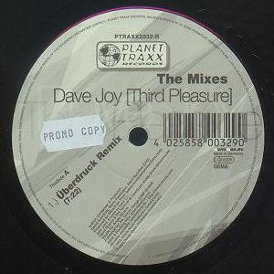 Dave Joy - Third Pleasure (Remixes) | Planet Traxx (PTRAXX2032R) - 2 Dave Joy - Third Pleasure (Remixes) | Planet Traxx (PTRAXX2032R) - 2