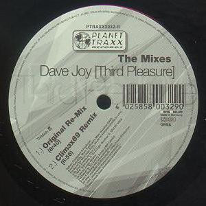 Dave Joy - Third Pleasure (Remixes) | Planet Traxx (PTRAXX2032R) - 3 Dave Joy - Third Pleasure (Remixes) | Planet Traxx (PTRAXX2032R) - 3