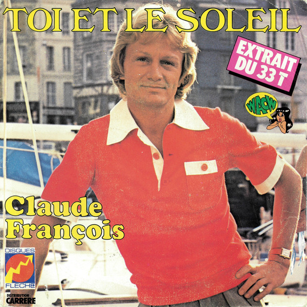 Claude François - Toi Et Le Soleil | Disques Flèche (49.308) - main