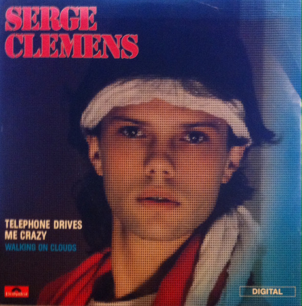 Serge Clemens - Telephone Drives Me Crazy / Walking On Clouds | Polydor (881 882-7) - main