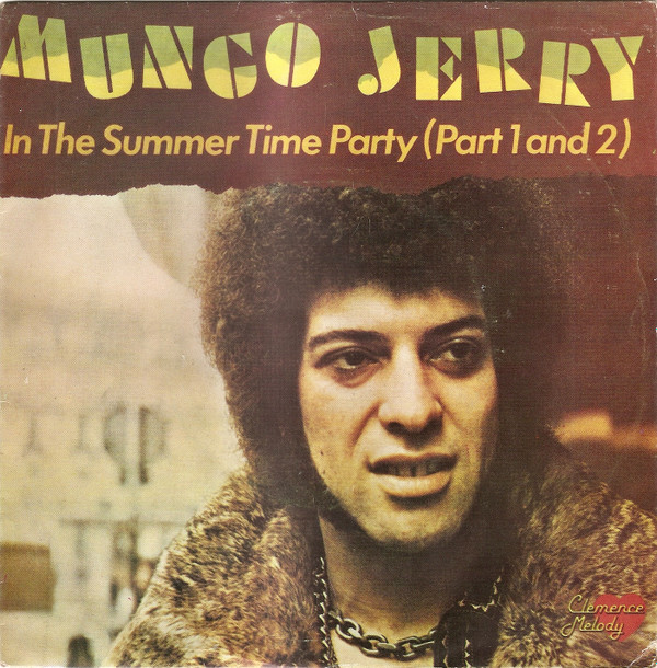 Mungo Jerry - In The Summer Time Party (Part 1 And 2) | Gira (RBS-19)