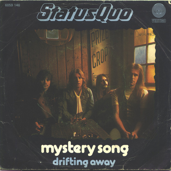 Status Quo - Mystery Song / Drifting Away | Vertigo (6059 146) - main Status Quo - Mystery Song / Drifting Away | Vertigo (6059 146) - main