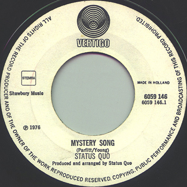 Status Quo - Mystery Song / Drifting Away | Vertigo (6059 146) - 3 Status Quo - Mystery Song / Drifting Away | Vertigo (6059 146) - 3