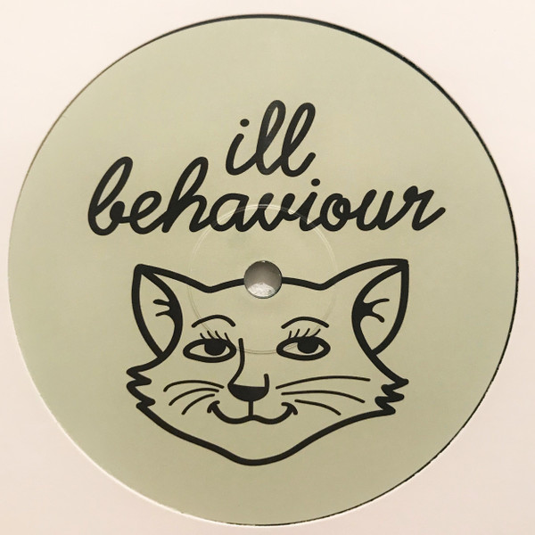 Ill Behaviour - ILL 001 | Ill Behaviour (ILL 001) - 2