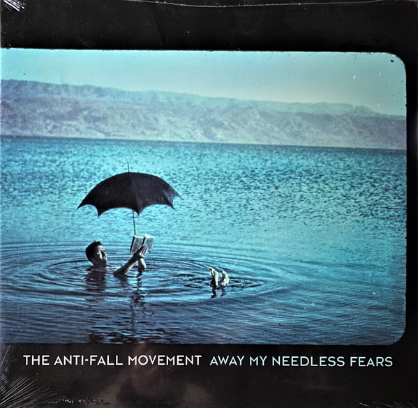 The Anti-Fall Movement - Away My Needless Fears | Not On Label (The Anti-Fall Movement Self-Released) (none)