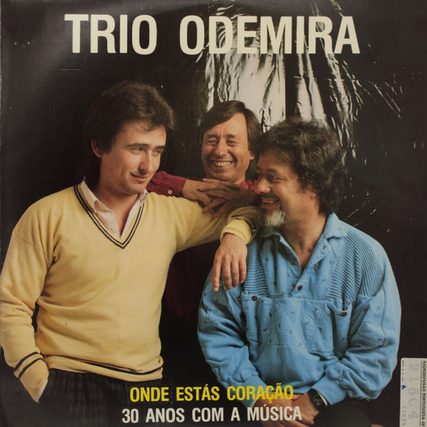 Trio Odemira - Onde Estás Coração 30 Anos Com A Música | Discossete (LP-460)