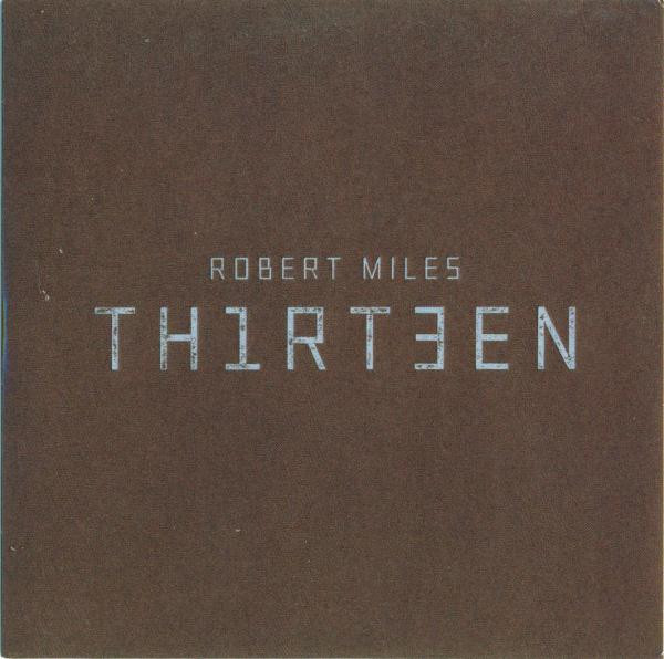 Robert Miles - Th1rt3en | S:alt Records (SALTCD012)