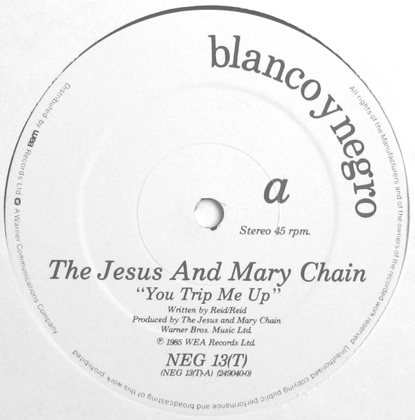 The Jesus And Mary Chain - You Trip Me Up | Blanco Y Negro (NEG 13T) - 3 The Jesus And Mary Chain - You Trip Me Up | Blanco Y Negro (NEG 13T) - 3