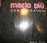 Mario Più - Communication (Remix-Vinyl) | Media Records (BXRG 1073R-12)