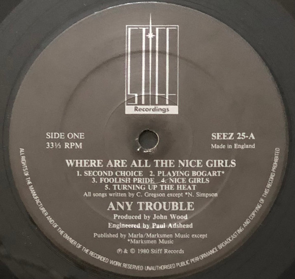 Any Trouble - Where Are All The Nice Girls? | Stiff Records (SEEZ 25) - 2
