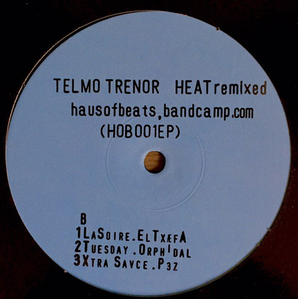 Telmo Trenor - Heat Remixed | Haus Of Beats Diskak (HOB001EP) - 2 Telmo Trenor - Heat Remixed | Haus Of Beats Diskak (HOB001EP) - 2
