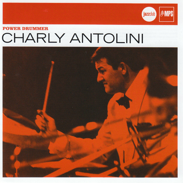 Charly Antolini - Power Drummer | MPS Records (06025 1730452) - main