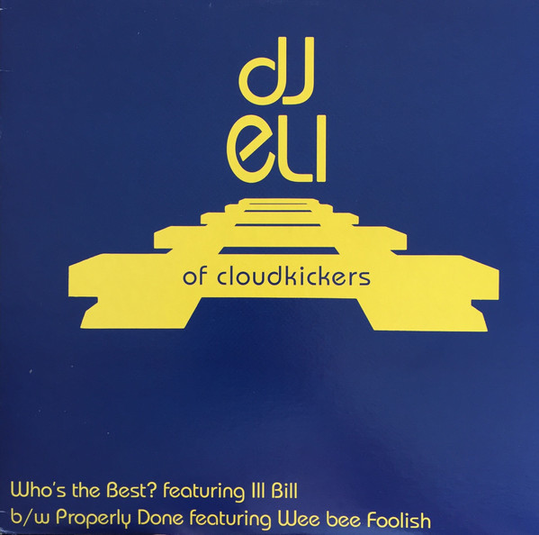 DJ Eli - Who's The Best? / Properly Done | Cloudkickers (ELi-001) - main